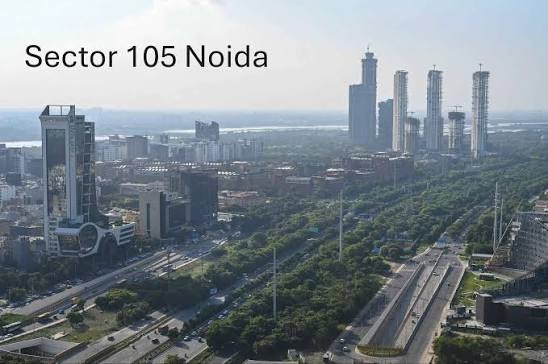 Sector 105 Noida: Location, Connectivity, Nearby Areas